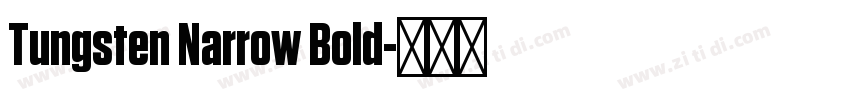 Tungsten Narrow Bold字体转换